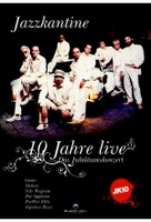 Jazzkantine - 10 Jahre Live/Das Jubiläumskonzert
