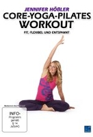 Jennifer Hößler - Core-Yoga-Pilates Workout