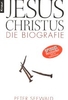 Jesus Christus - Die Biographie