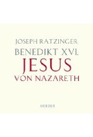 Jesus von Nazareth - Benedikt XVI.