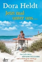 Jetzt mal unter uns. .. - Das Geheimnis schwarzer Strickjacken und andere ganz wichtige Erkenntnisse