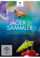 Jäger und Sammler - Die spannende Welt der Bienen,  Käfer und Schmetterlinge