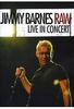 Jimmy Barnes - RAW/Live In Concert