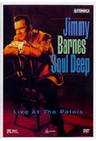 Jimmy Barnes - Soul Deep/Live at the Palais