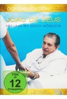 Joao de Deus - Heilung ist doch möglich!