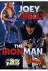 Joey Kelly - The Ironman