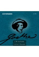 Johann Wolfgang von Goethe - Biographie & Gedichte - CD WISSEN Sonderedition