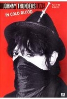 Johnny Thunders - In Cold Blood/Live