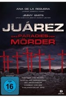Juarez- Das Paradies der Mörder
