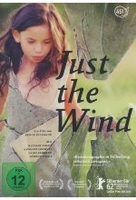 Just the Wind (OmU)