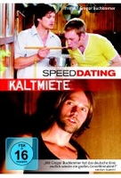 Kaltmiete/Speed Dating