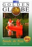 Kanada - Der Osten - Golden Globe