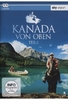 Kanada von Oben - Teil 1 [2 DVDs]