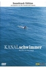 Kanalschwimmer - Soundtrack Edition (+ CD)