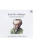 Kant für Anfänger - Der kategorische Imperativ