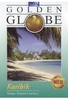 Karibik - Tobago,  Trinidad & Jamaica - Golden Globe