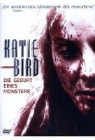 Katie Bird - Die Geburt eines Monsters