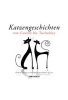 Katzengeschichten von Goethe bis Tucholsky