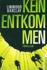 Kein Entkommen