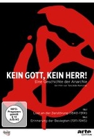 Kein Gott,  kein Herr! Eine Geschichte der Anarchie