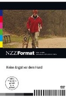 Keine Angst vor dem Hund - NZZ Format