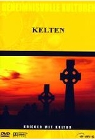 Kelten - Geheimnisvolle Kulturen