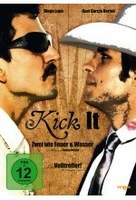 Kick it - Zwei wie Feuer und Wasser