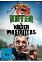 Kiffer vs. Killer Mosquitos