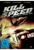 Kill Speed - Lebe schnell... stirb jung!