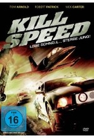 Kill Speed - Lebe schnell... stirb jung!