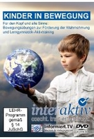 Kinder in Bewegung - Für den Kopf und alle Sinne: Bewegungsübungen zur Förderung der Wahrnehmung und Lerngymnastik-Aktiv