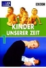 Kinder unserer Zeit 1