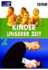 Kinder unserer Zeit 2