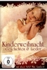 Kinderweihnacht - Geschichten & Lieder