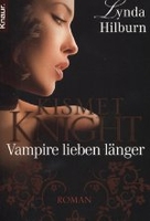 Kismet Knight - Vampire lieben länger