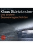 Klaus Störtebecker und andere Seemannsgeschichten