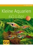 Kleine Aquarien 60 Liter