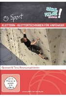 Klettern - Klettertechniken für Anfänger
