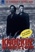 Knockin on Heavens Door - Der Roman zum Film