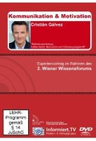 Kommunikation & Motivation - Cristian Galvez/Selbstinszenierung: Authentizität,  Motivation und Überzeugungskraft