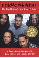 Korn - Kornography/The Unauthorised Biography of