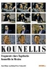 Kounellis - Fragmente eines Tagebuchs/Kounellis in Mexiko