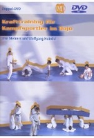 Krafttraining für Kampfsportler im Dojo [2 DVDs]