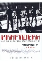 Kraftwerk - Und die elektronische Revolution