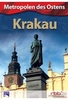 Krakau - Metropolen des Ostens