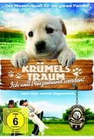 Krümels Traum - Ich will Polizeihund werden