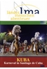 Kuba - Karneval in Santiago de Cuba - Länder Menschen Abenteuer