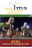 Kuba - Karneval in Santiago de Cuba - Länder Menschen Abenteuer