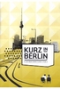 Kurz in Berlin - 8 preisgekrönte Berlin-Filme