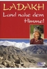 Ladakh - Land nahe dem Himmel